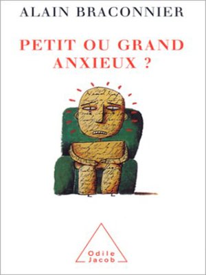 cover image of Petit ou grand anxieux ?